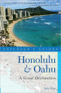 Explorer's Guide Honolulu & Oahu: A Great Destination (Second Edition) (Explorer's Great Destinations)