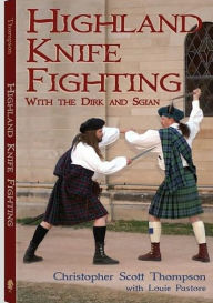Highland Knife Fighting with the Dirk and Sgian