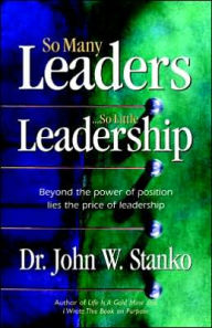 So Many Leaders...So Little Leadership