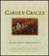 Garden Graces: How the Simple Tasks of Gardening Have Affected the Art, Music, Literature and Ideas of Western Civilization