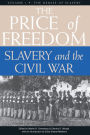 Price of Freedom: Slavery and the Civil War