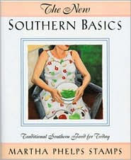 New Southern Basics: Traditional Southern Food for Today