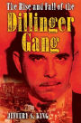 Rise and Fall of the Dillinger Gang