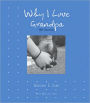 Why I Love Grandpa: 100 Reasons