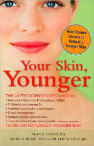 Your Skin, Younger: New Science Secrets to Naturally Younger Skin
