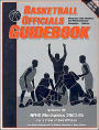 Basketball Officials Guidebook Volume III - NFHS Mechanics: For a Crew of Two Officials