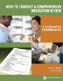 How to Conduct a Comprehensive Medication Review: A Guidebook for Pharmacists