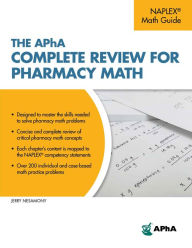 Title: The APhA Complete Review for Pharmacy Math, Author: Nesamony PhD