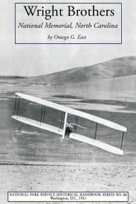 Title: Wright Brothers: National Memorial, North Carolina, Author: Omega G East