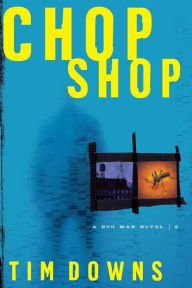 Chop Shop (Bug Man Series #2)