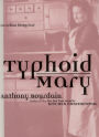 Typhoid Mary: An Urban Historical
