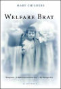 Welfare Brat: A Memoir