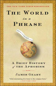 World in a Phrase: A Brief History of the Aphorism