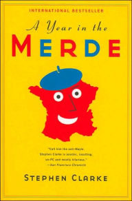 Title: Year in the Merde, Author: Stephen Clarke