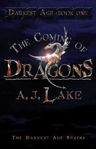 Coming of Dragons (The Darkest Age #1)