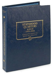 Statehood Quarters Album 1999-2008: Complete Philadelphia and Denver Mint Collection