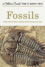 Fossils: A Fully Illustrated, Authoritative and Easy-to-Use Guide
