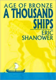 Title: Age Of Bronze Volume 1: A Thousand Ships / Edition 1, Author: Eric Shanower