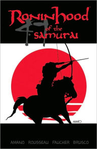 Ronin Hood of the 47 Samurai