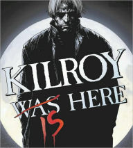 Kilroy is Here