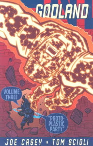 Godland, Volume 3: Proto-Plastic Party
