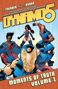 Dynamo 5, Volume 2: Moments of Truth