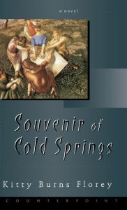 Title: Souvenir of Cold Springs, Author: Kitty Burns Florey