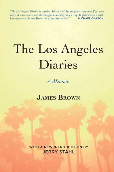 The Los Angeles Diaries: A Memoir