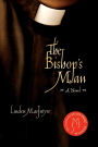 The Bishop's Man: A Novel