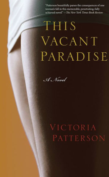 This Vacant Paradise: A Novel