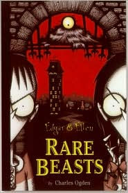 Rare Beasts (Edgar and Ellen Series #1)
