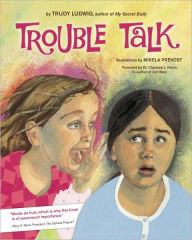 Title: Trouble Talk, Author: Trudy Ludwig