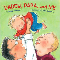 Title: Daddy, Papa, and Me, Author: Leslea Newman