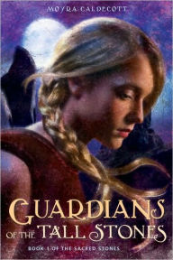 Guardians of the Tall Stones (Sacred Stones Series #1)