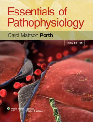 Essentials of Pathophysiology: Concepts of Altered Health States / Edition 3