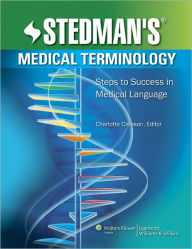 Stedman's Medical Terminology: Steps to Success in Medical Language