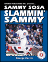 Sammy Sosa: Slammin' Sammy