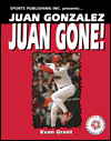 Juan Gonzalez: Juan Gone!