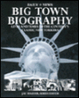 Big Town Biography