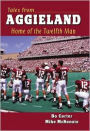 Tales from Aggieland: Home of the Twelfth Man