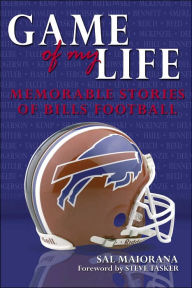 Game of My Life: Memorable Stories of Buffalo Bills Football