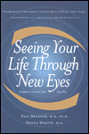 Seeing Your Life Through New Eyes: Insights to Freedom from Your Past