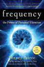 Frequency: The Power of Personal Vibration