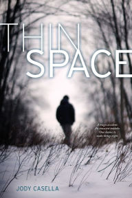 Title: Thin Space, Author: Jody Casella