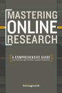 Mastering Online Research: A Comprehensive Guide to Effective and Efficient Search Strategies