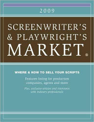 2009 Screenwriter's and Playwright's Market