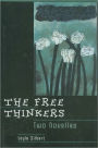 The Free Thinkers: Two Novellas