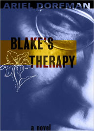 Title: Blake's Therapy: A Novel, Author: Ariel Dorfman