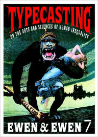 Typecasting: On the Arts & Sciences of Human Inequality