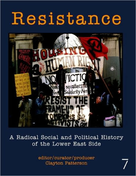 Resistance: A Radical Social and Political History of the Lower East Side